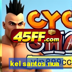 kel santos nua